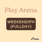 Weekend/PH  [Full Day - 11am to 11pm]