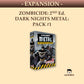 Zombicide: 2nd Edition – Dark Nights Metal Packs