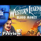 Western Legends: Blood Money Expansion